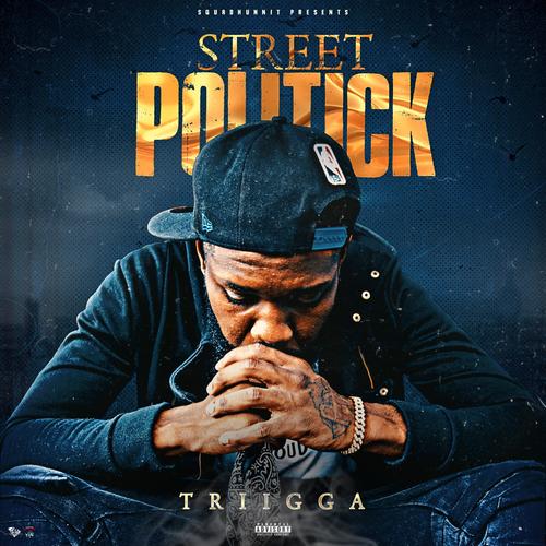 Street Politick (Explicit)