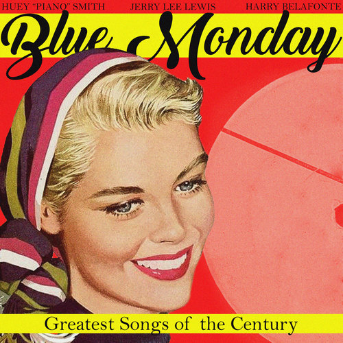 Blue Monday (Greatest Songs of the Century)