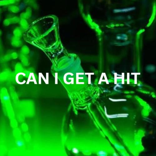 Can I Get A Hit (Demo | My Verse Only) [Explicit]