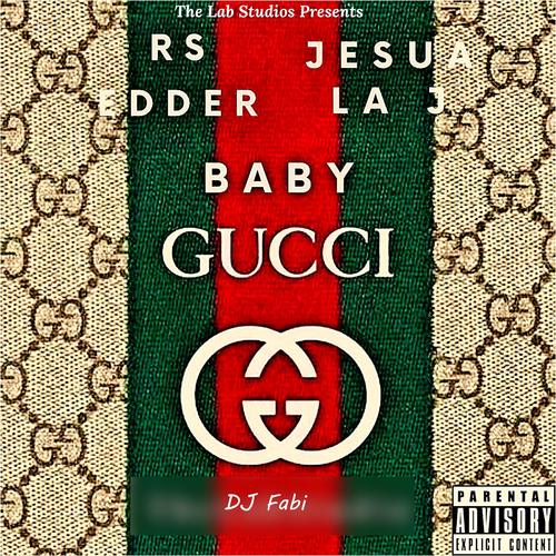 BABY GUCCI (Explicit)