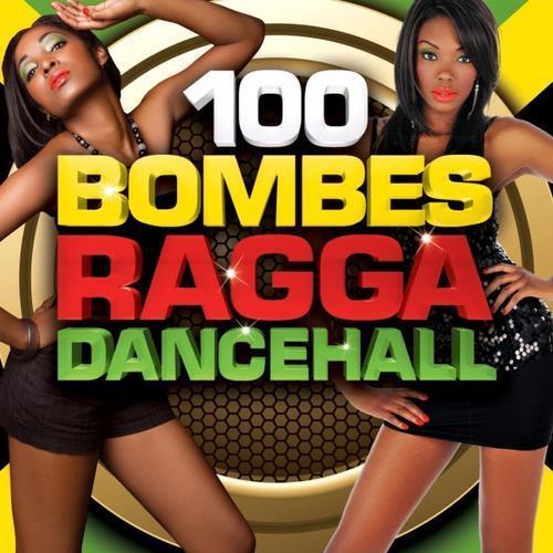 100 Bombes Ragga Dancehall Vol. 2