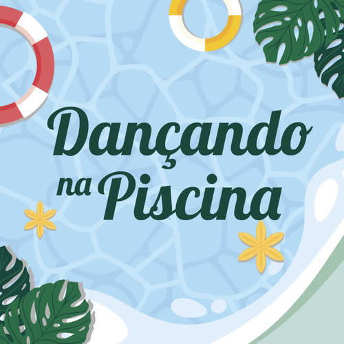 Dançando na Piscina (Explicit)