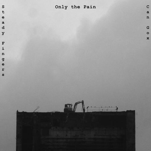 Only The Pain (feat. Can Gox)