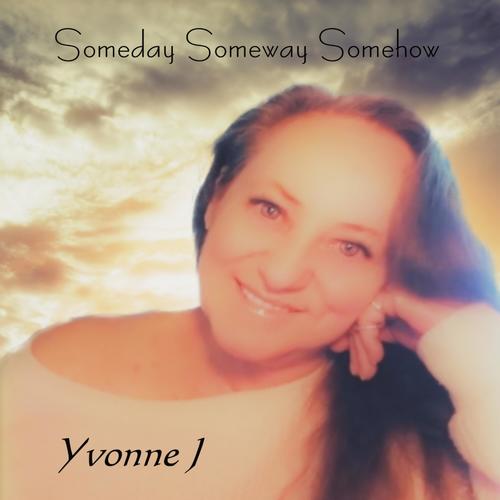 Someday Someway Somehow (feat. Larry E Talbot)