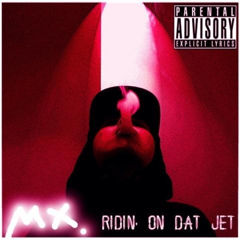 Ridin' On Dat Jet (Single)