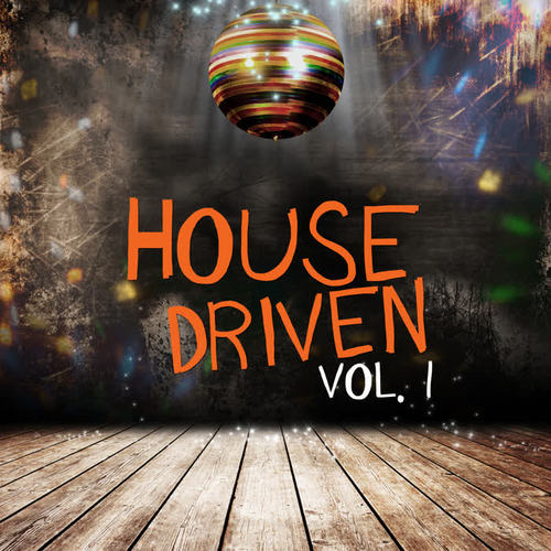 House Driven, Vol. 1