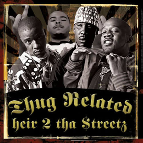 Thug Related: Heir 2 Tha Streetz, Vol. 1