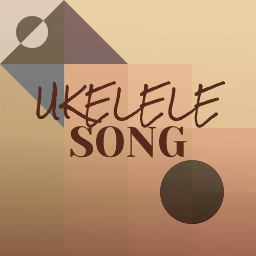 Ukelele Song