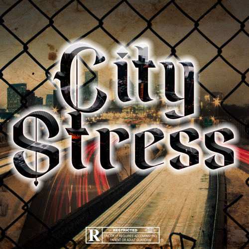 City Stress (Explicit)