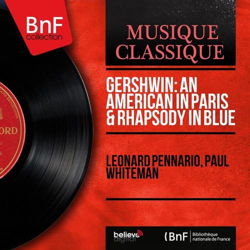 Gershwin: An American in Paris & Rhapsody in Blue (Mono Version)