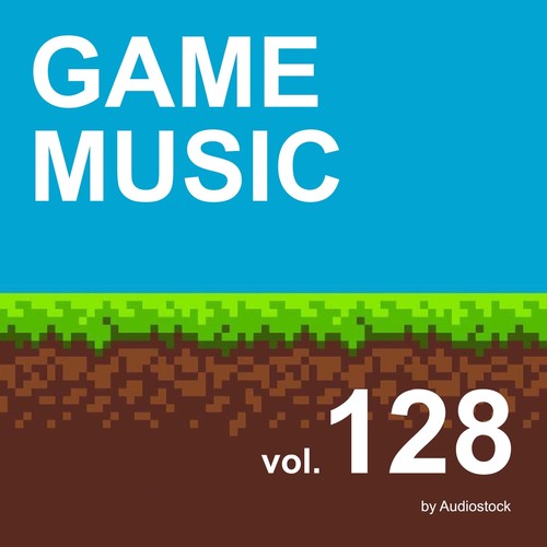 GAME MUSIC, Vol. 128 -Instrumental BGM- by Audiostock