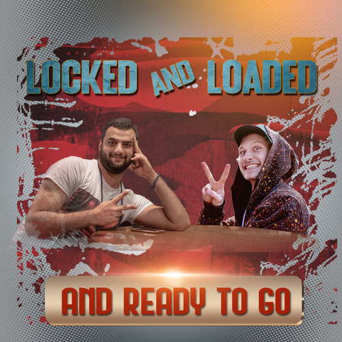 Locked And Loaded (Explicit)