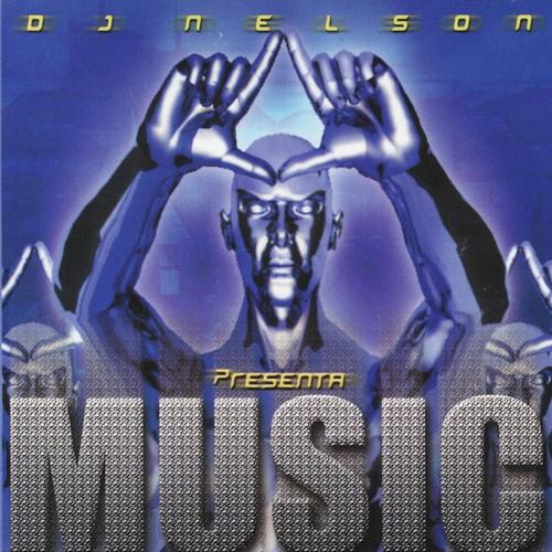 DJ Nelson Presenta: Music