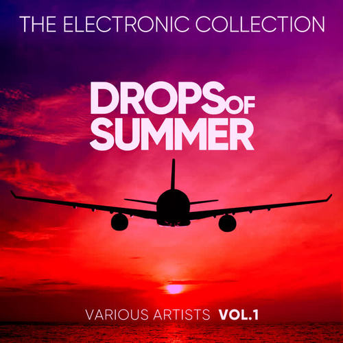 Drops Of Summer (The Electronic Collection) , Vol. 1