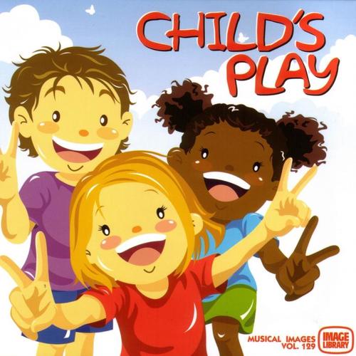 Child's Play: Musical Images, Vol. 129