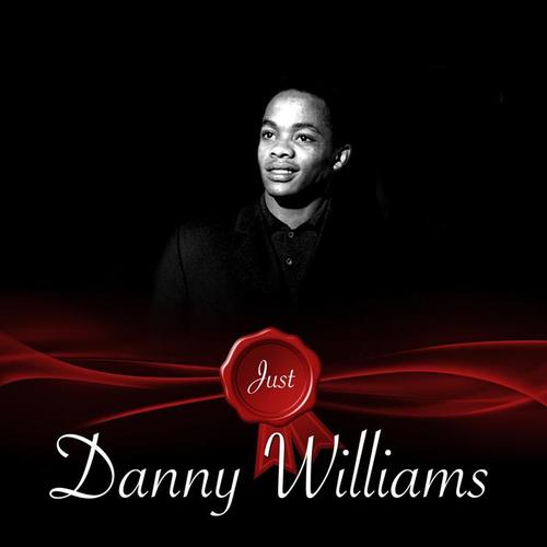 Just - Danny Williams