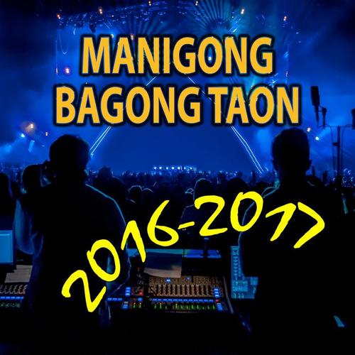 2016 - 2017 Manigong Bagong Taon