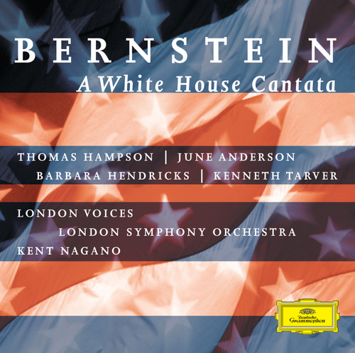 Bernstein: A White House Cantata