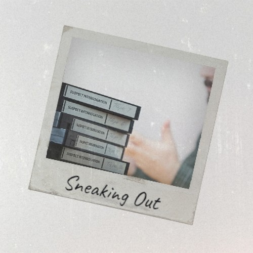 Sneaking Out