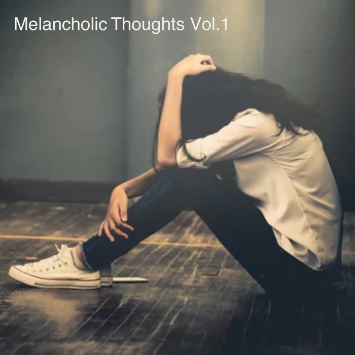 Melancholic Thoughts, Vol. 1