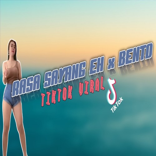 RASA SAYANG EH x BENTO