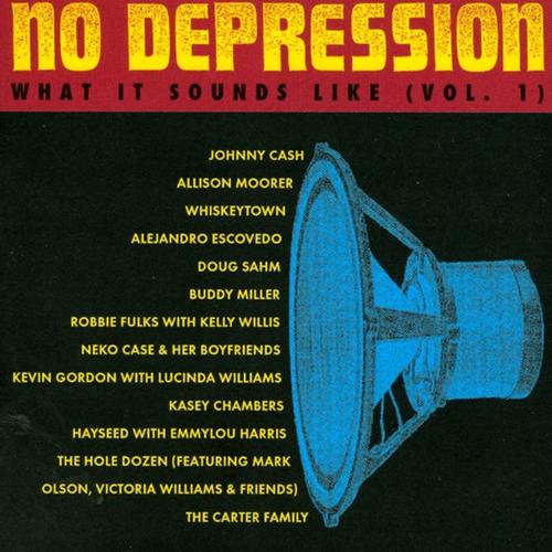 No Depression: What It Sounds Like, Vol.1