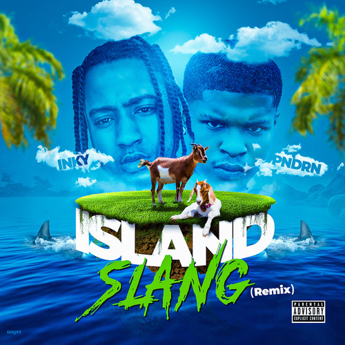 Island Slang (Remix) [Explicit]