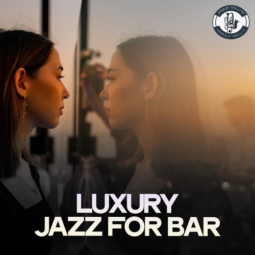 Luxury Jazz for Bar