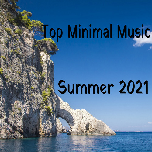 Top Minimal Music Summer 2021