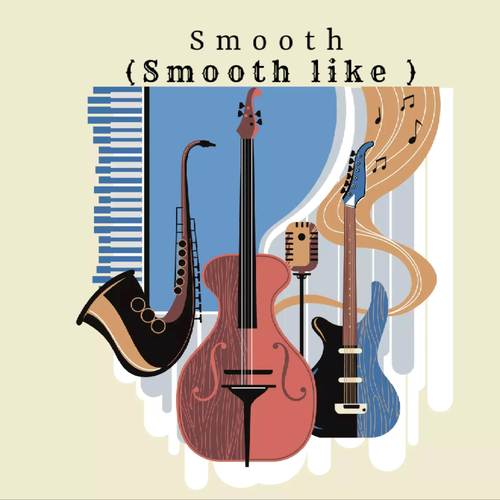 Smooth Sax (Smooth like )