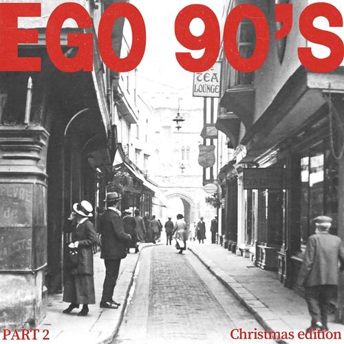 EGO 90'S PART 2 (Explicit)