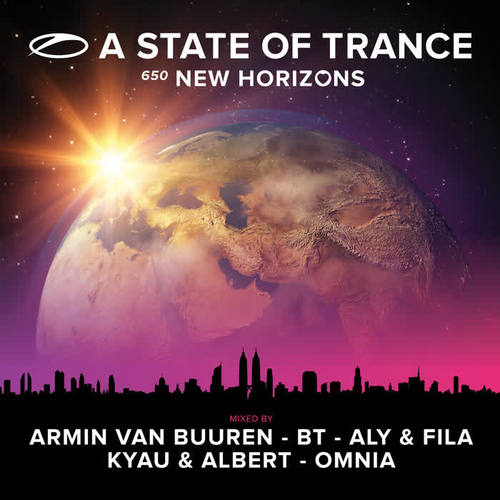 A State Of Trance 650 - New Horizons (Mixed by Armin van Buuren, BT, Aly & Fila, Kyau & Albert and Omnia)