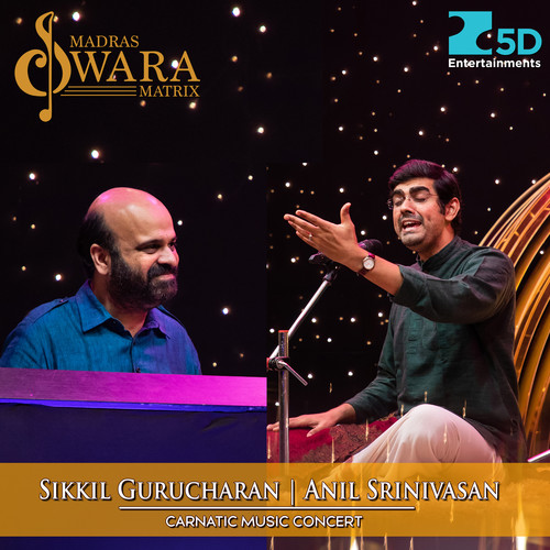 Sikkil Gurucharan | Anil Srinivasan Carnatic Music Concert