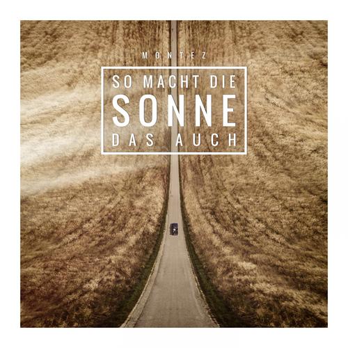 So macht die Sonne das auch (Explicit)