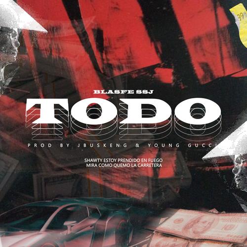 Todo (feat. Young Gucci) [Explicit]