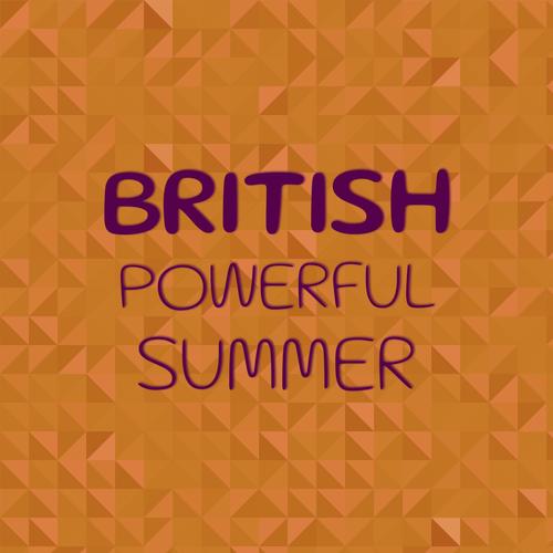 British Powerful Summer