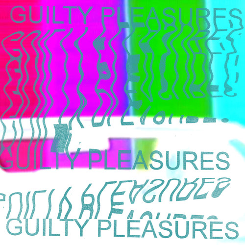 Guilty Pleasures