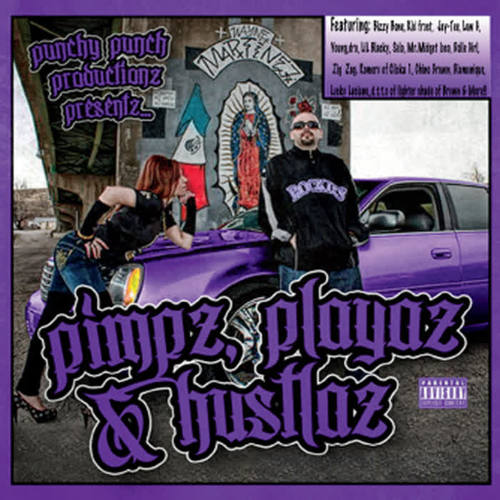 Pimpz, Playaz & Hustlaz (Punchy Punch Productionz Presentz) [Explicit]