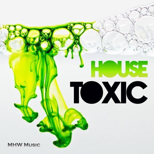 House Toxic