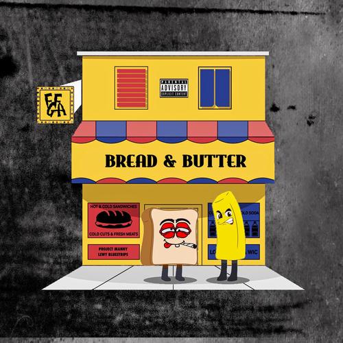 Bread & Butter (Explicit)