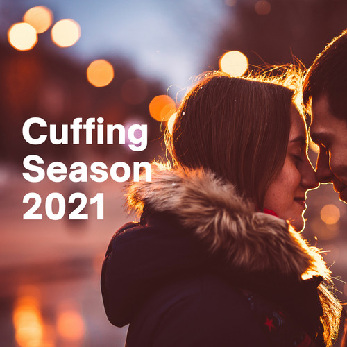 Cuffing Season 2021 (Explicit)