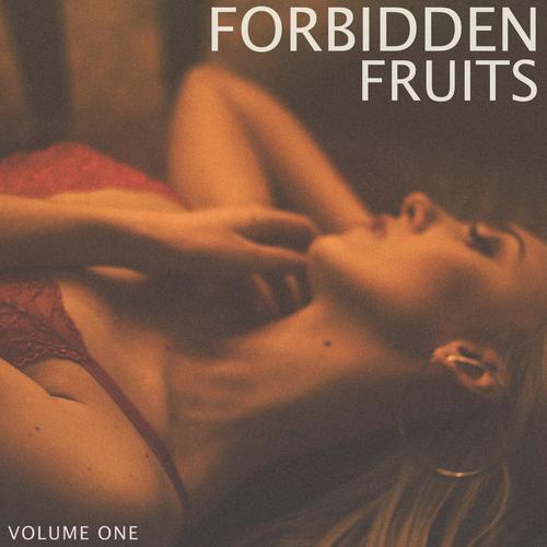 Forbidden Fruits, Vol. 1 (Tasty Modern House & Tech House Tunes)