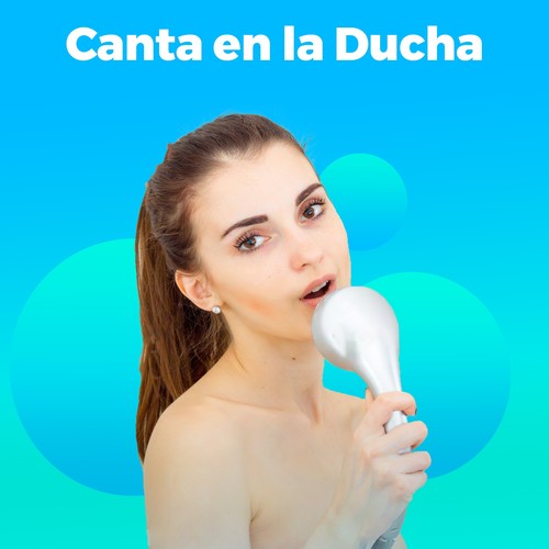 Canta en la Ducha (Explicit)