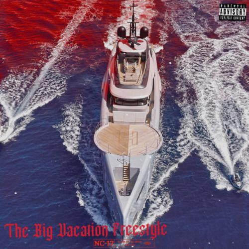 The Big Vacation Freestyle (Explicit)