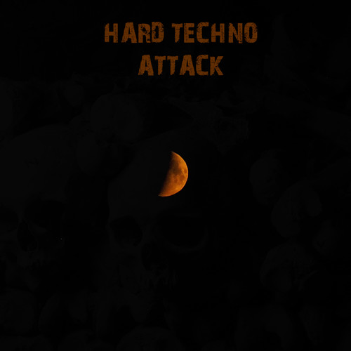Hard Techno Attack (Explicit)