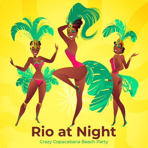 Rio at Night – Crazy Copacabana Beach Party