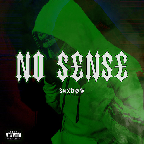 No Sense (Explicit)