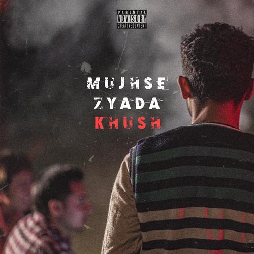 Mujhse Zyada Khush (feat. Katto)