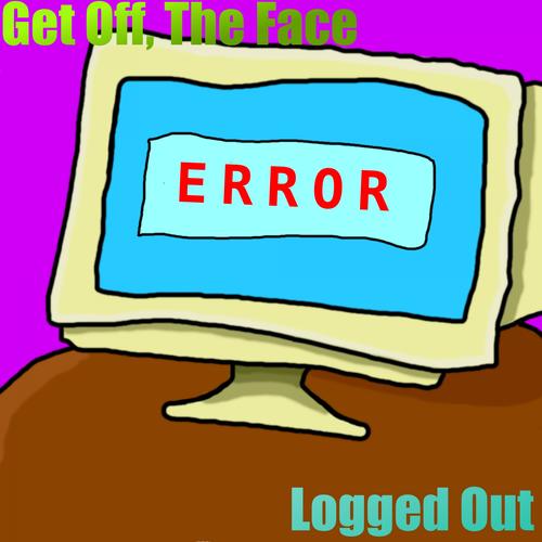 Logged Out (Explicit)