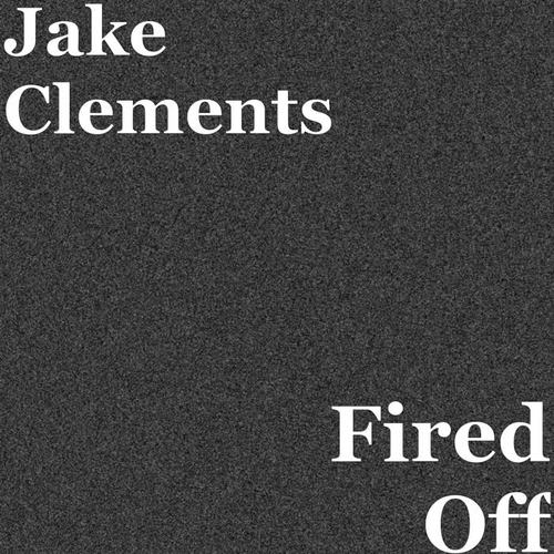 Fired Off (Explicit)